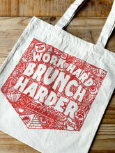 Load image into Gallery viewer, Brunch Harder. Tote